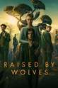 Raised by Wolves (show) 