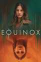 Равноденствие / Equinox (сериал)