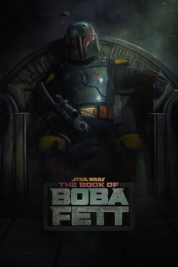 Книга Бобы Фетта / The Book of Boba Fett (сериал)