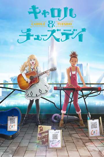 Carole & Tuesday / キャロル＆チューズデイ (anime)