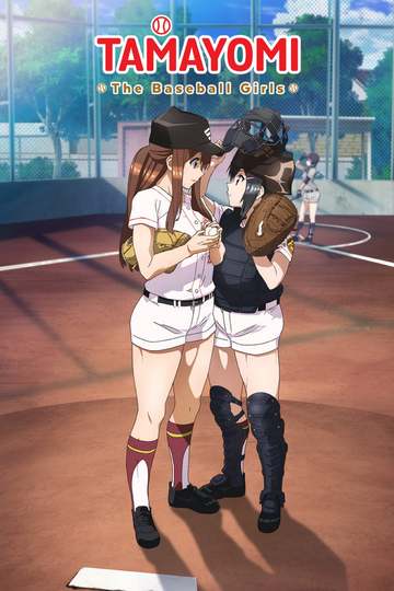 Tamayomi: The Baseball Girls / 球詠 (anime)