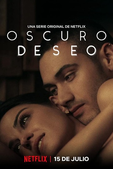 Тёмное желание / Oscuro deseo (сериал)