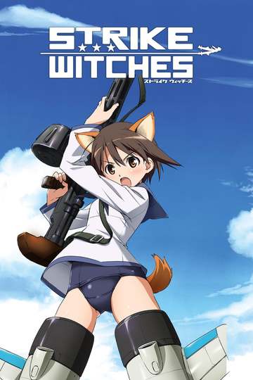 Strike Witches / ストライクウィッチーズ (anime)