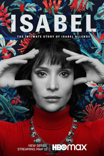 Isabel: La Historia Íntima de la Escritora Isabel Allende (show)