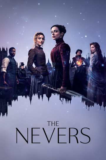 Невероятные / The Nevers (сериал)