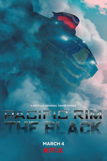 Тихоокеанский рубеж: Тёмная зона / Pacific Rim: The Black (аниме)