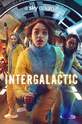 Интергалактик / Intergalactic (сериал)