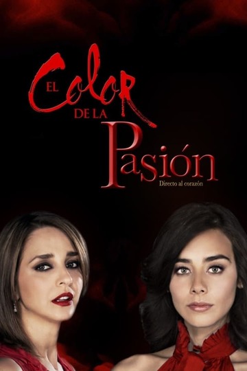 Цвет страсти / El color de la pasión (сериал)