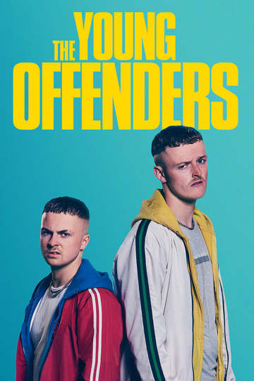 Юные преступники / The Young Offenders (сериал)