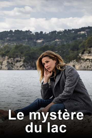 Исчезновение на берегу озера / Le mystère du lac (сериал)
