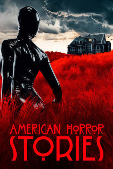 Американские истории ужасов / American Horror Stories (сериал)