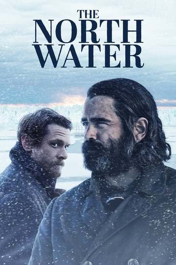 Северные воды / The North Water (сериал)