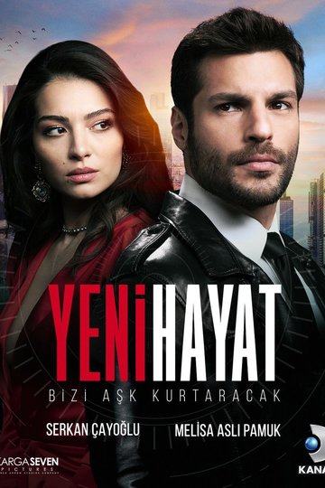 Новая жизнь / Yeni Hayat (сериал)