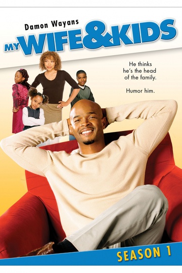 Моя жена и дети / My Wife and Kids (сериал)