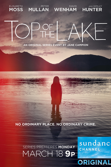 Вершина озера / Top of the Lake (сериал)