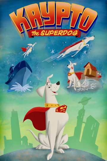 Суперпес Крипто / Krypto the Superdog (сериал)