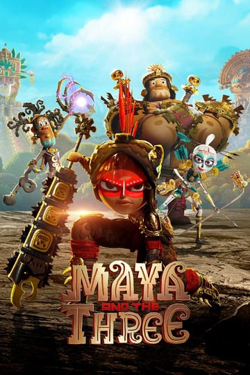 Майя и три воина / Maya and the Three (сериал)