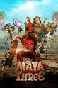 Майя и три воина / Maya and the Three (сериал)