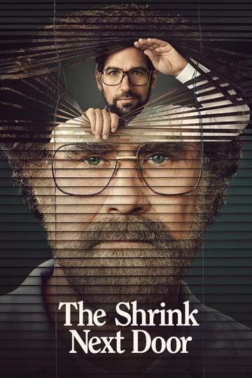 Психиатр по соседству / The Shrink Next Door (сериал)