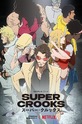 Суперзлодеи / スーパー・クルックス (аниме)
