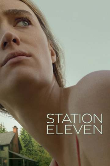 Станция одиннадцать / Station Eleven (сериал)