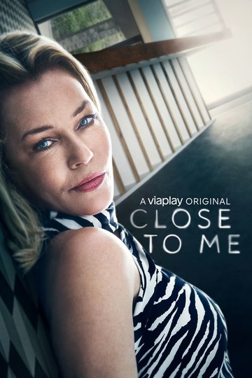 Рядом со мной / Close to Me (сериал)