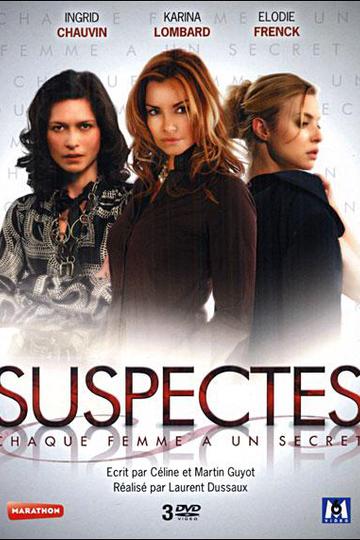 Опасные секреты / Suspectes (сериал)