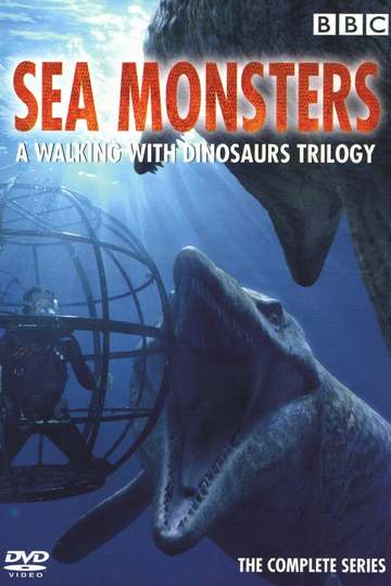 BBC: Прогулки с морскими чудовищами / Sea Monsters: A Walking with Dinosaurs Trilogy (сериал)