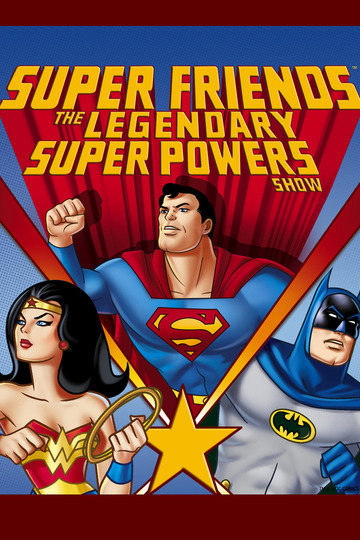 Super Friends: The Legendary Super Powers Show (сериал)