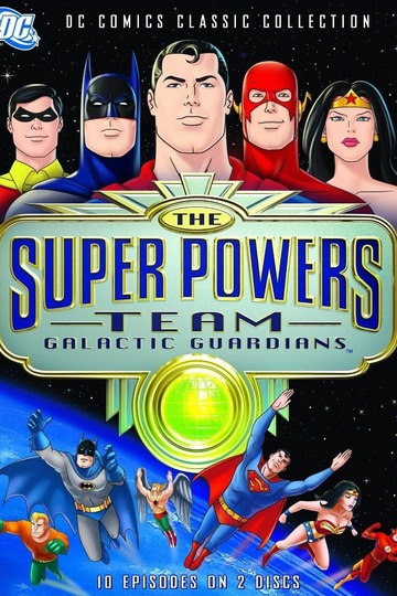 Супермощная команда: Стражи галактики / The Super Powers Team: Galactic Guardians (сериал)