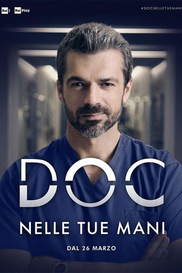 Док – Все в твоих руках / Doc - Nelle tue mani (сериал)