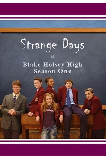 Strange Days at Blake Holsey High (show)