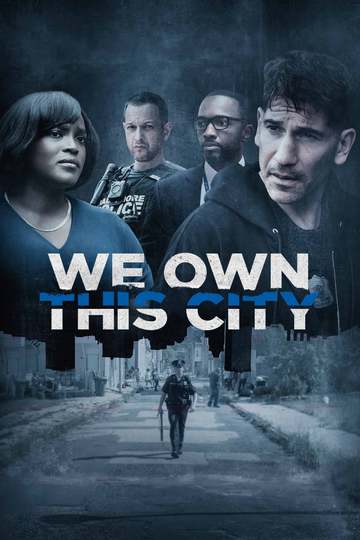 Мы владеем этим городом / We Own This City (сериал)