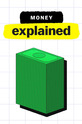 Чтобы вы поняли... деньги / Money, Explained (сериал)