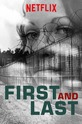 Первый и последний / First and Last (сериал)