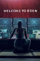 Добро пожаловать в Эдем / Welcome To Eden (сериал)