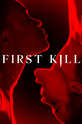 Первое убийство / First Kill (сериал)