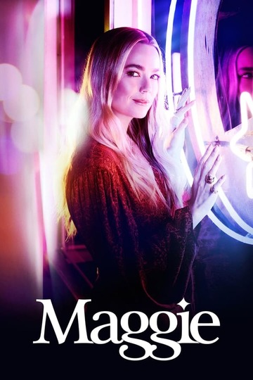 Мэгги / Maggie (сериал)