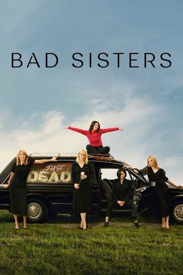 Заговор сестёр Гарви / Bad Sisters (сериал)