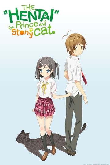 The "Hentai" Prince and the Stony Cat. / 変態王子と笑わない猫 (anime)