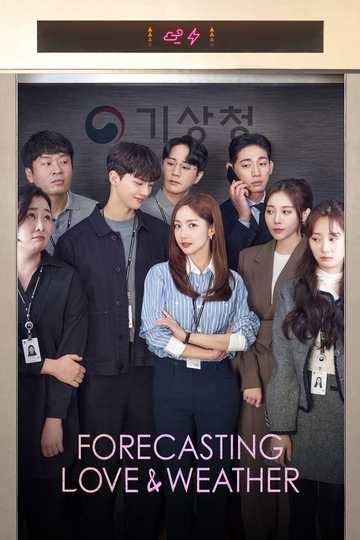 Forecasting Love and Weather / 기상청 사람들: 사내연애 잔혹사 편 (show)