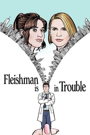 Флейшман в беде / Fleishman Is in Trouble (сериал)