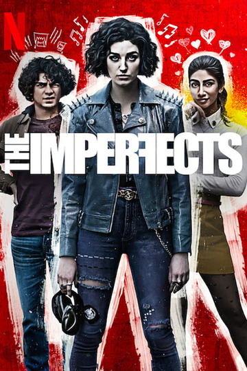 Несовершенные / The Imperfects (сериал)