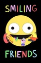 Задорные друзья / Smiling Friends (сериал) 