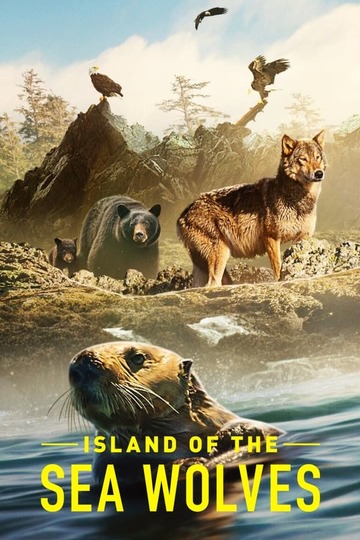 Волки острова Ванкувер / Island of the Sea Wolves (сериал)