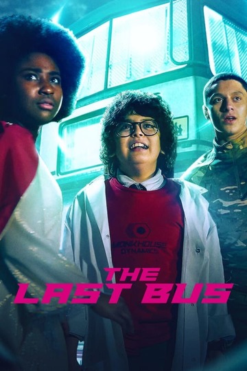 Последний автобус на Земле / The Last Bus (сериал)