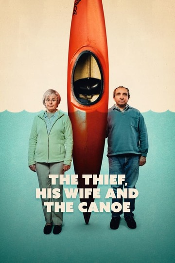 The Thief, His Wife and the Canoe (show)