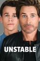 Неуравновешенный / Unstable (сериал)