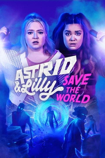 Astrid & Lilly Save the World (show)