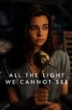 All the Light We Cannot See (show) 